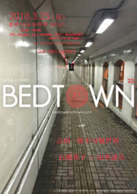 LIVE & DJ PARTY “BEDTOWN” Vol.23